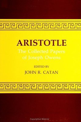 Joseph Owens, John R. Catan - Aristotle, Inbunden