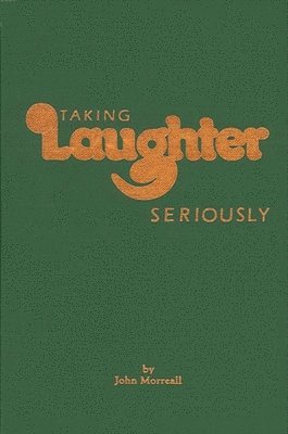 Taking Laughter Seriously 1