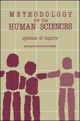 Donald E. Polkinghorne - Methodology for the Human Sciences, Häftad