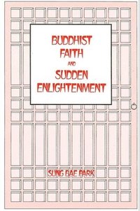 bokomslag Buddhist Faith and Sudden Enlightenment