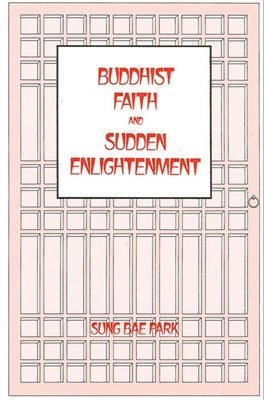 Buddhist Faith and Sudden Enlightenment 1