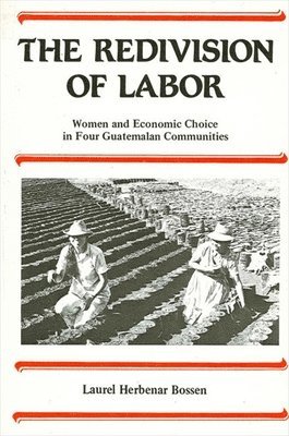 Laurel H. Bossen - Redivision of Labor, Häftad