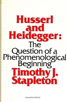 Timothy J. Stapleton - Husserl and Heidegger, Häftad