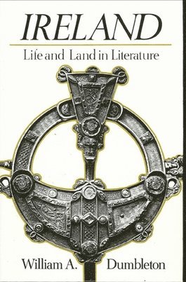 bokomslag Ireland: Life and Land in Literature