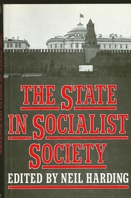 Neil Harding - State in Socialist Society, Häftad