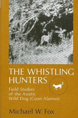 Michael W. Fox - Whistling Hunters, Häftad