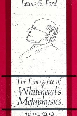 The Emergence of Whitehead's Metaphysics, 1925-1929 1