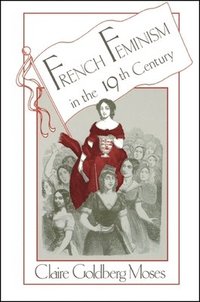 bokomslag French Feminism in the 19th Century