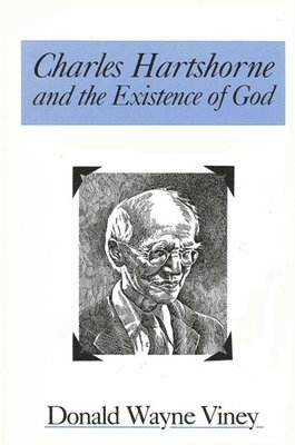 Donald W. Viney - CHARLES HARTSHORNE & THE EXIST, Inbunden