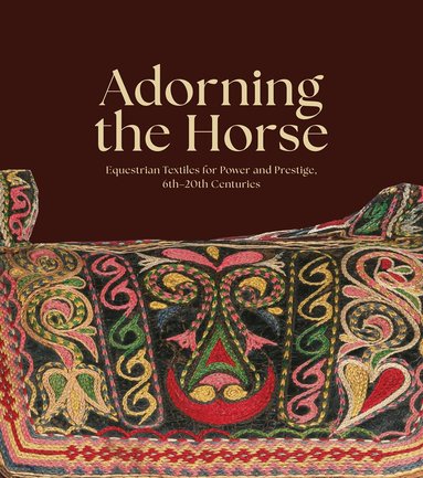 Sumru Belger Krody, Lee Talbot - Adorning the Horse, Inbunden
