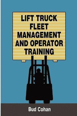 Lift Truck Fleet Management & Operation 1