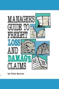 bokomslag Manager's Guide to Freight Loss and Damage Claims