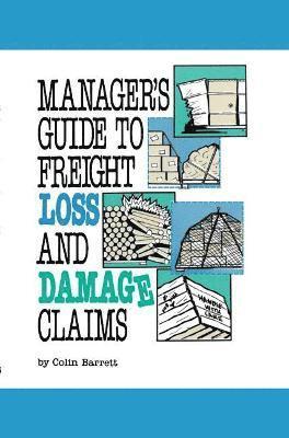 Manager's Guide to Freight Loss and Damage Claims 1