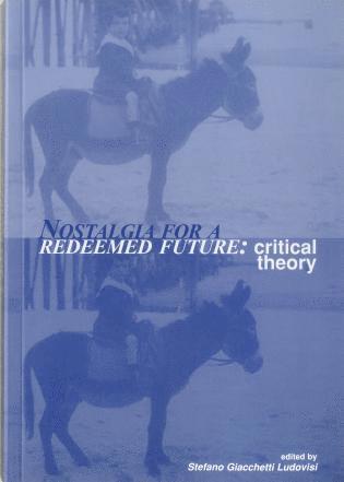 Stefano Giacchetti Ludovisi - Nostalgia For A Redeemed Future, Häftad