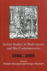 bokomslag Italian Studies In Shakespeare and His Contemporaries