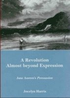 Jocelyn Harris - Revolution Almost Beyond Expression, Inbunden