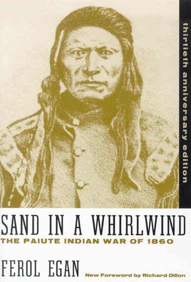 University of Nevada Press - Sand in a Whirlwind-Paiute Indian War of 1860, Häftad
