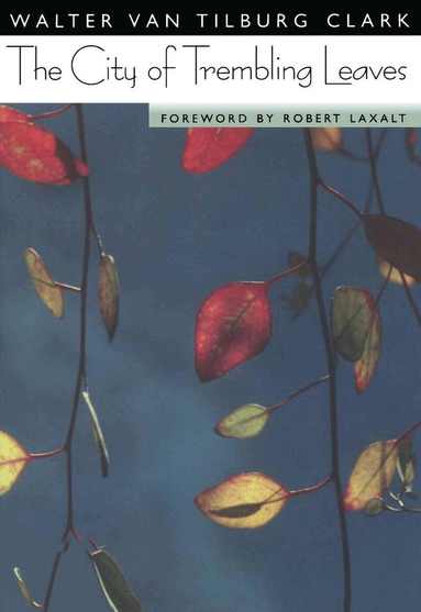 University of Nevada Press - City of Trembling Leaves, Häftad