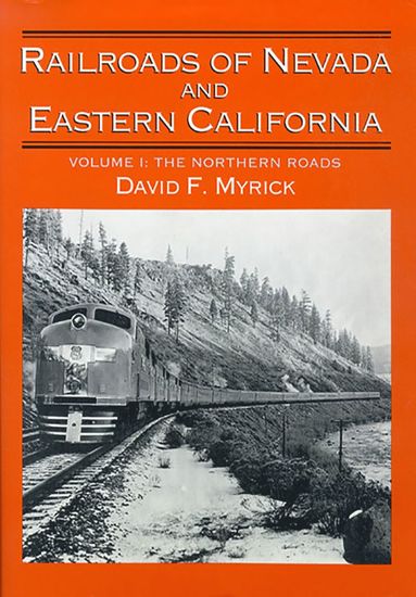 bokomslag Railroads of Nevada and Eastern California Volume 1
