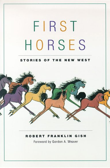 bokomslag First Horses-Stories Of The New West