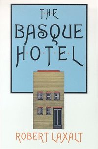 bokomslag The Basque Hotel