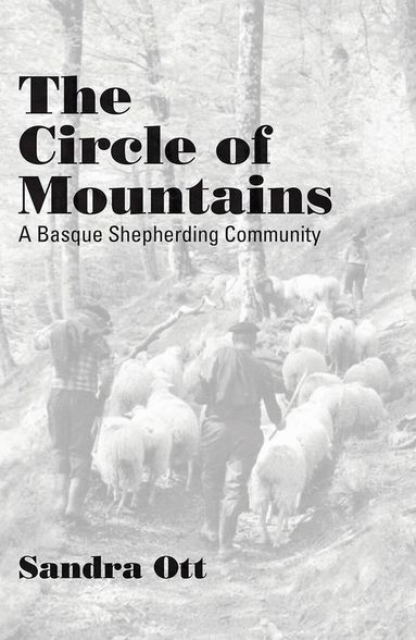 University of Nevada Press - Circle of Mountains-Basque Shepherding Community New Ed, Häftad