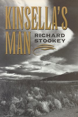 University of Nevada Press - Kinsella'S Man, Inbunden