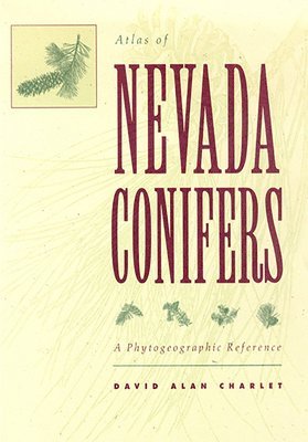 Atlas of Nevada Conifers 1