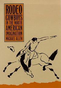 bokomslag Rodeo Cowboys in the North American Imagination
