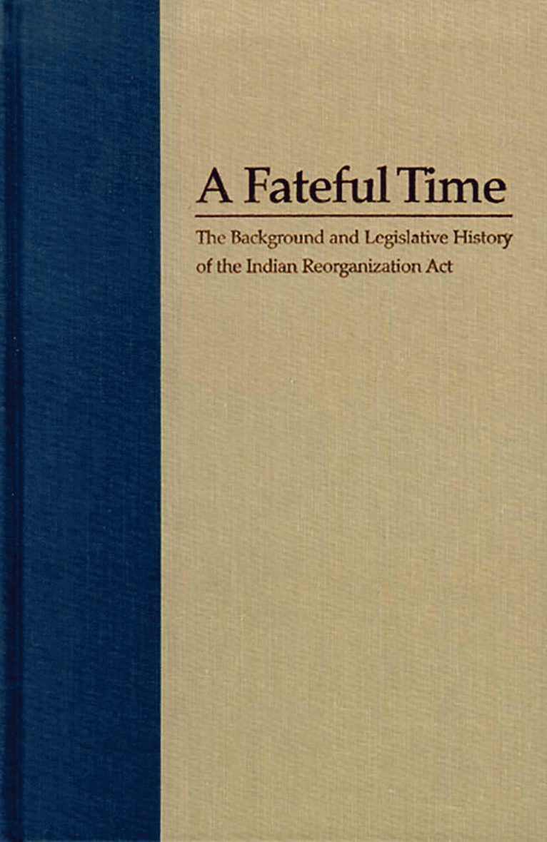 Legislation and Background of the Indian Reorganization Act 1