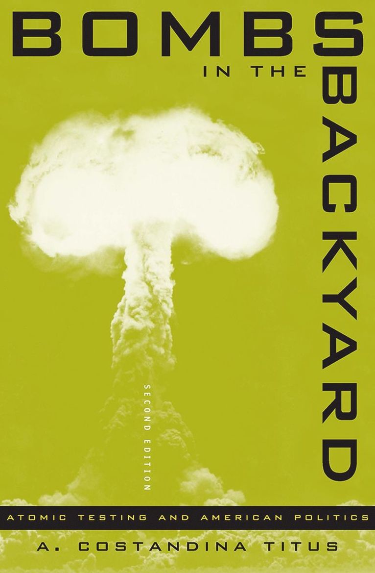 University of Nevada Press, A. Constandina Titus - Bombs in the Backyard, Häftad