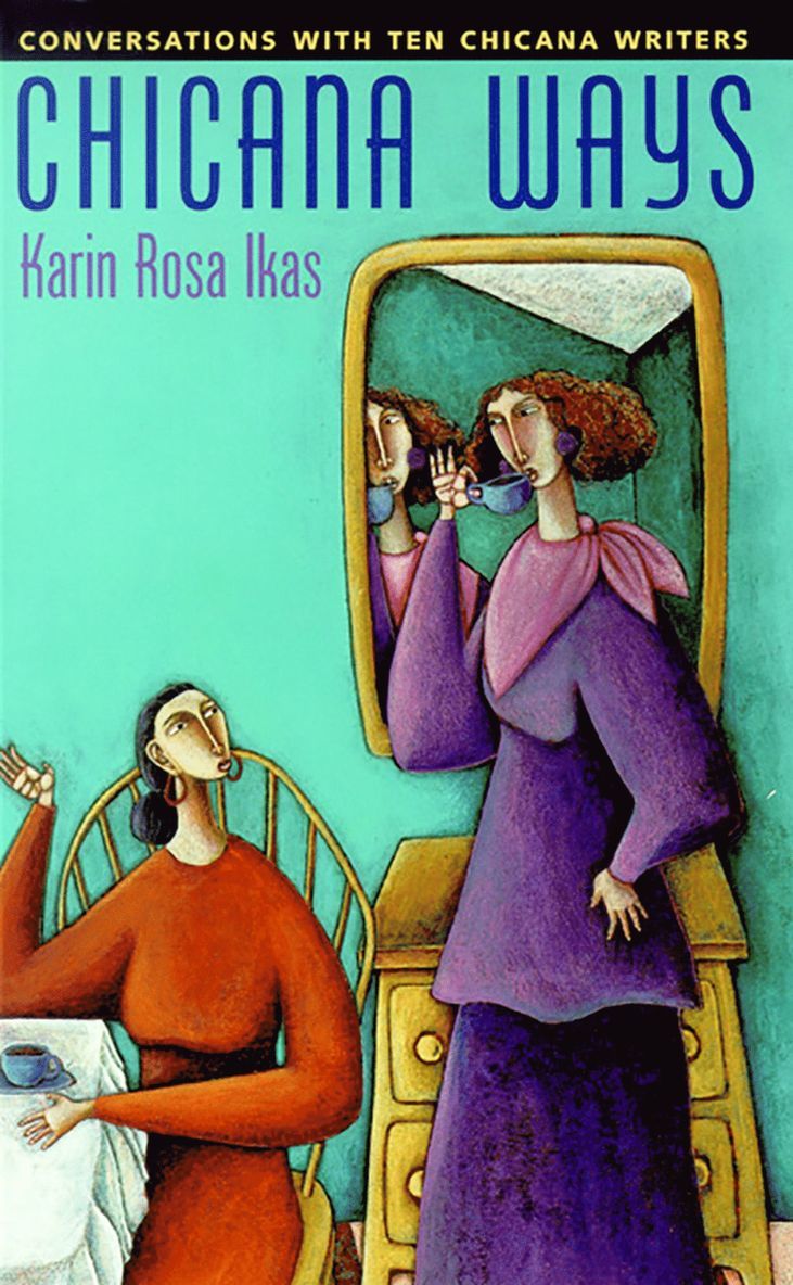 University of Nevada Press, Karin Rosa Ikas - Chicana Ways, Häftad