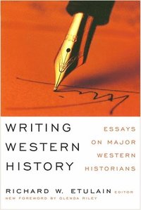 bokomslag Writing Western History