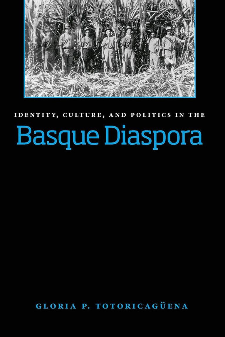 Identity, Culture and Politics in the Basque Diaspora 1
