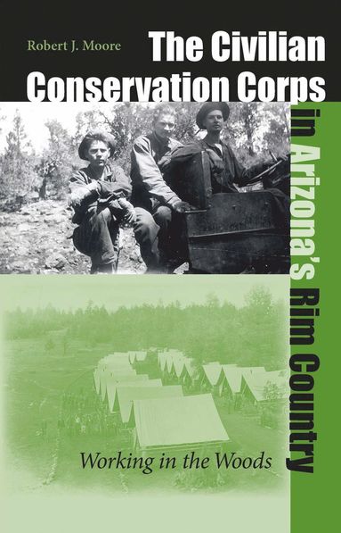 bokomslag Civilian Conservation Corps in Arizona's Rim Country