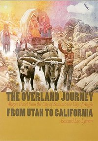 bokomslag Overland Journey from Utah to California