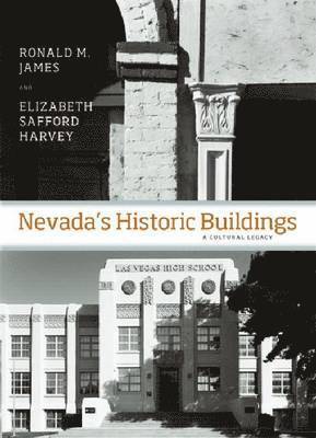 Ronald James, Elizabeth Safford Harvey - Nevada's Historic Buildings, Inbunden