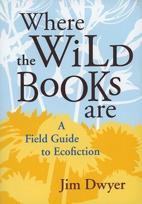 University of Nevada Press, Jim Dwyer - Where the Wild Books Are, Häftad