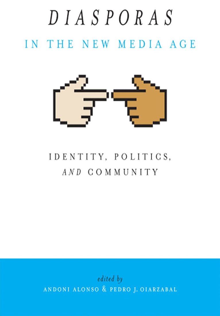 University of Nevada Press, Andoni Alonso, Pedro Oiarzabal - Diasporas in the New Media Age, Häftad