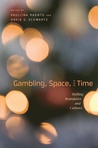 bokomslag Gambling, Space, and Time