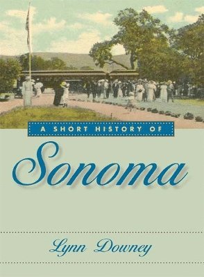 Short History of Sonoma