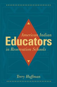bokomslag American Indian Educators in Reservation Schools