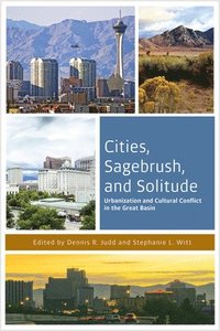 bokomslag Cities, Sagebrush, and Solitude