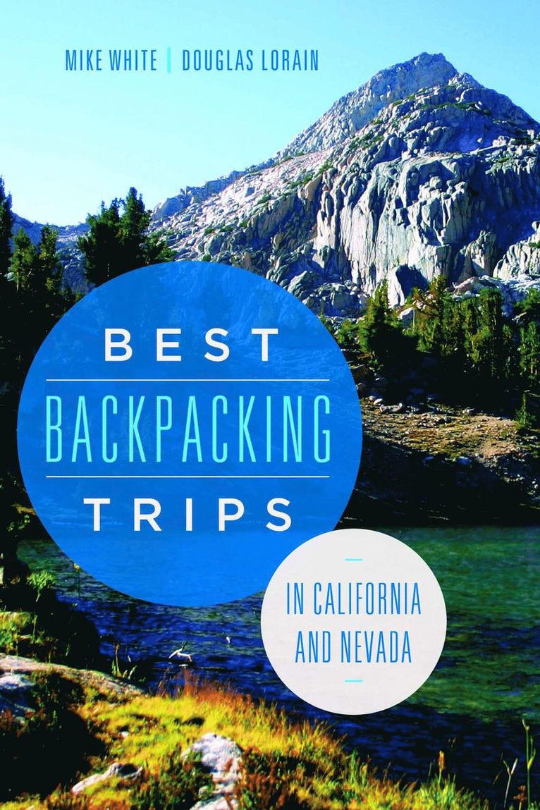 Best Backpacking Trips in California and Nevada 1