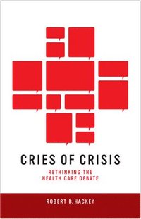 bokomslag Cries of Crisis