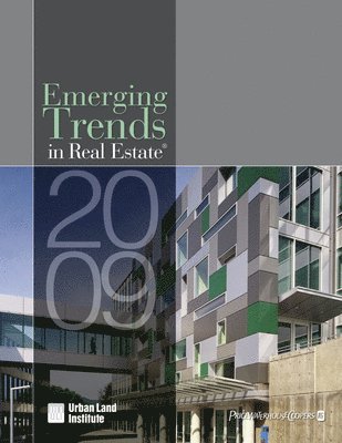 Urban Land Institute - Emerging Trends in Real Estate 2009, Häftad