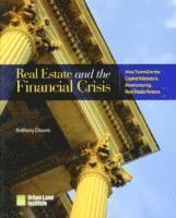 bokomslag Real Estate and the Financial Crisis