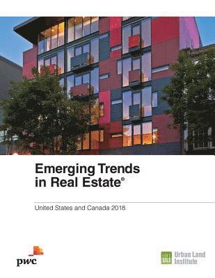Alan Billingsley, Nick Egelanian, Hugh F. Kelly, Anita Kramer, Andrew Warren, Hugh F Kelly - Emerging Trends in Real Estate 2018, Häftad