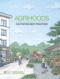 bokomslag Agrihoods: Cultivating Best Practices
