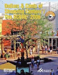 bokomslag Dollars & Cents of Shopping Centers/The SCORE 2006